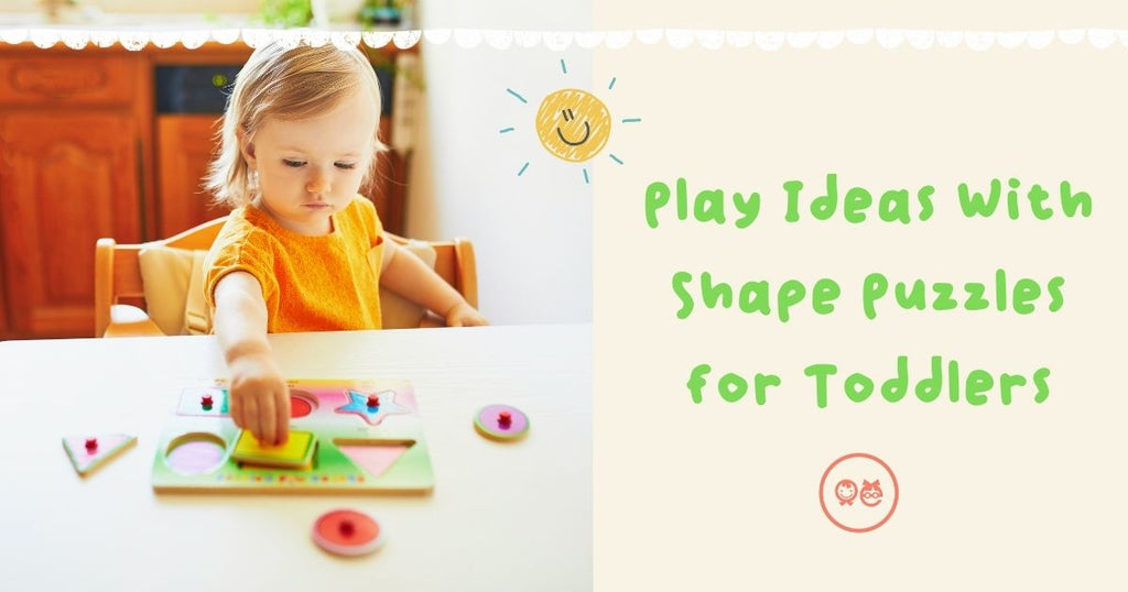Play Ideas with shape puzzles for toddlers
